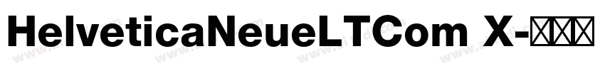 HelveticaNeueLTCom X字体转换